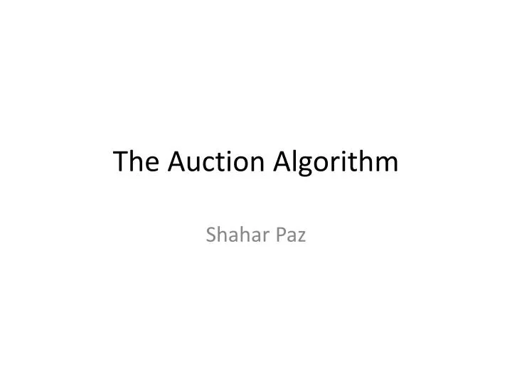 the auction algorithm