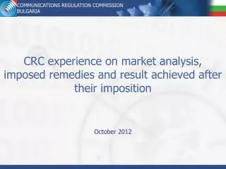 CRC experience on market analysis, imposed remedies and result achieved after their imposition