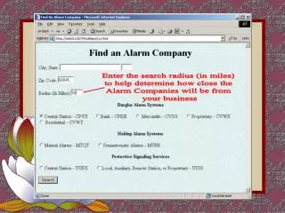 Enter the search radius (in miles) to help determine how close the Alarm Companies will be from