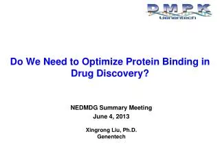 Do We Need to Optimize Protein Binding in Drug Discovery?