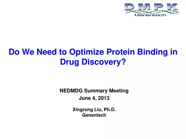do we need to optimize protein binding in drug discovery