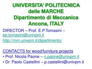 UNIVERSITA’ POLITECNICA delle MARCHE Dipartimento di Meccanica Ancona, ITALY