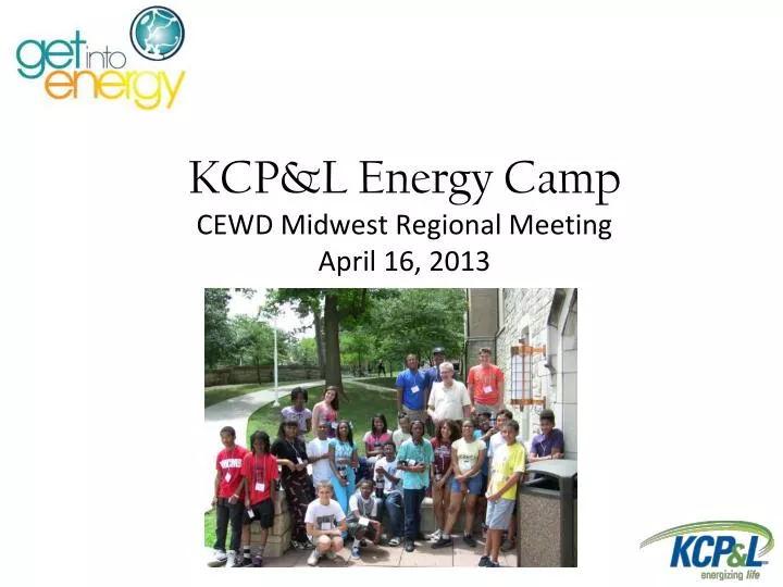 kcp l energy camp cewd midwest regional meeting april 16 2013