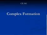 Complex Formation - slide 1