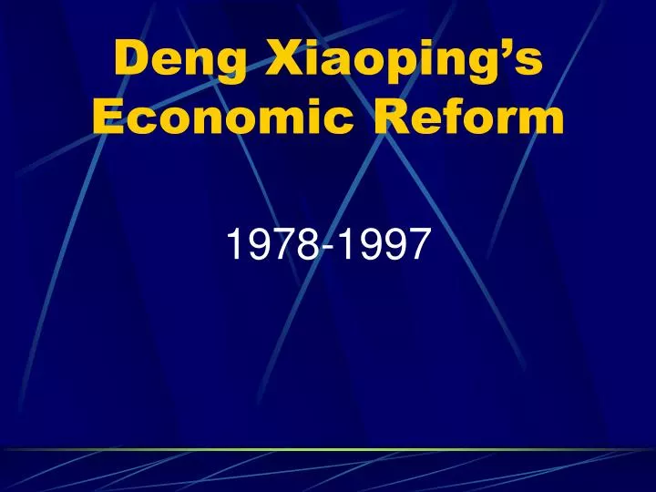deng xiaoping s economic reform