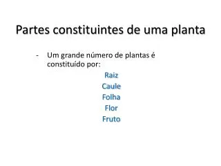 partes constituintes de uma planta