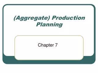 (Aggregate) Production Planning