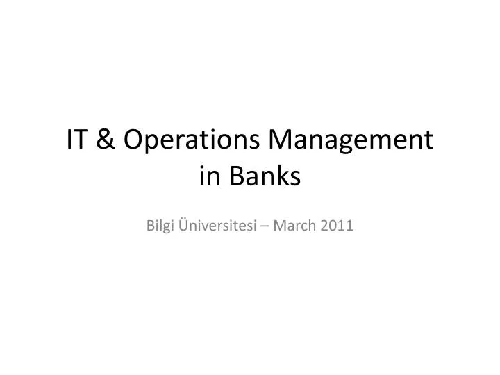 it operations management in banks