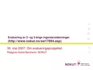 Evaluering av 2- og 3-årige ingeniørutdanninger ( nokut.no/sw17894.asp)