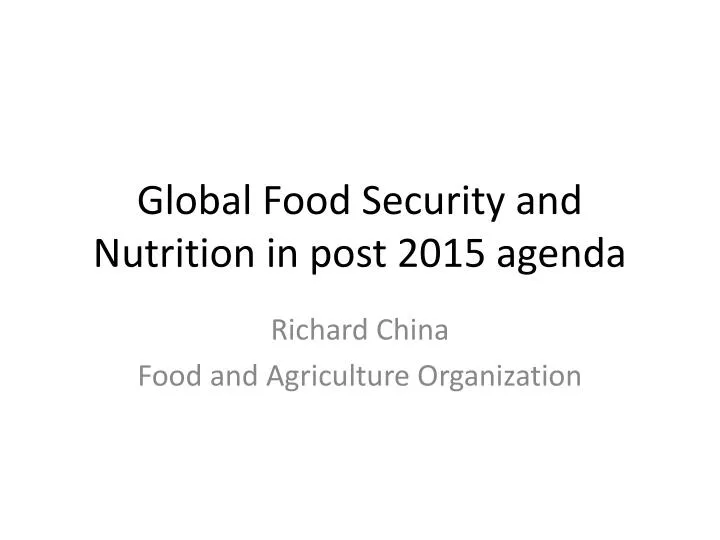 global food security and nutrition in post 2015 agenda