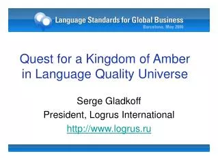 Quest for a Kingdom of Amber in Language Quality Universe