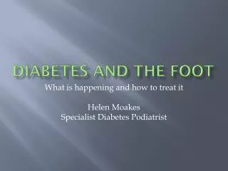 Diabetes and the foot
