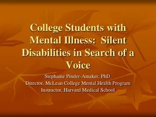 College Students with Mental Illness: Silent Disabilities in Search of a Voice