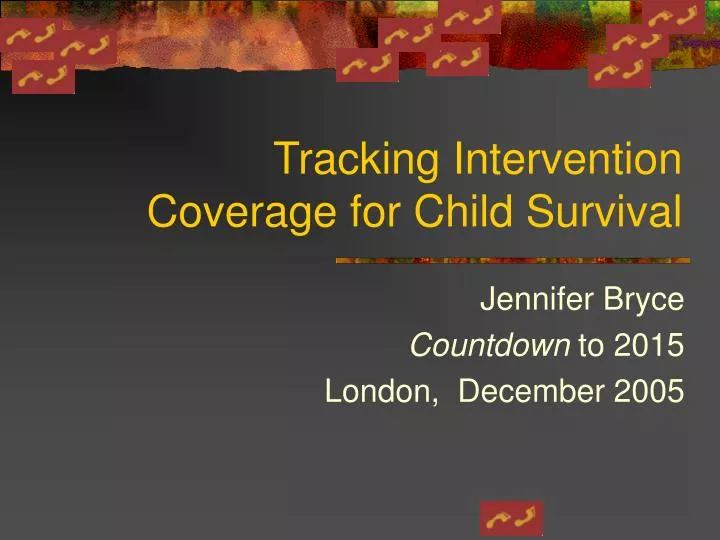 tracking intervention coverage for child survival