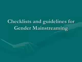 Checklists and guidelines for Gender Mainstreaming