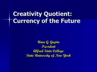 Creativity Quotient: Currency of the Future