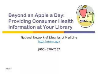 Beyond an Apple a Day: Providing Consumer Health Information at Your Library