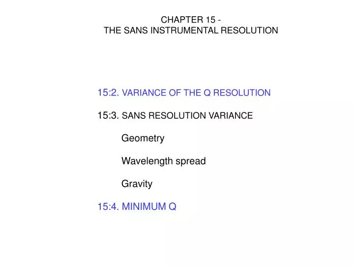 chapter 15 the sans instrumental resolution