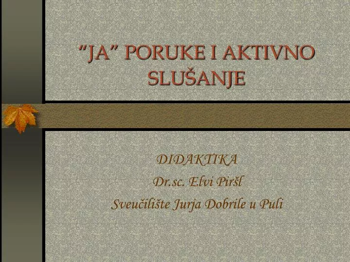 ja poruke i aktivno slu anje