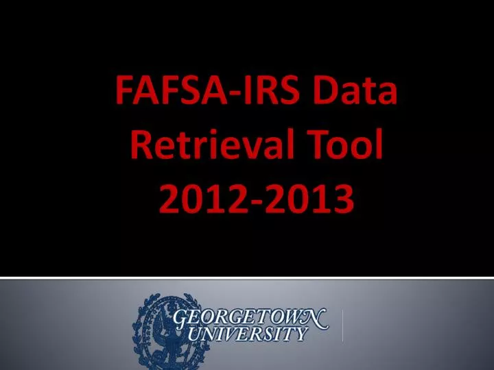 fafsa irs data retrieval tool 2012 2013
