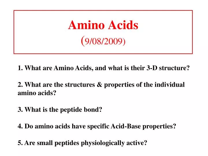 amino acids 9 08 2009