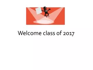 Welcome class of 2017