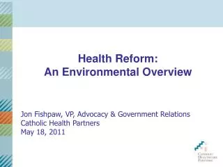 Health Reform: An Environmental Overview