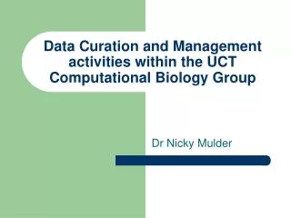 Data Curation and Management activities within the UCT Computational Biology Group