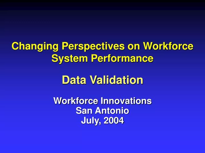 changing perspectives on workforce system performance