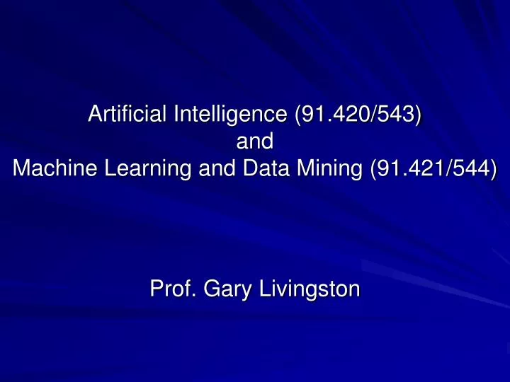 artificial intelligence 91 420 543 and machine learning and data mining 91 421 544