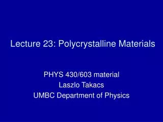 Lecture 23: Polycrystalline Materials