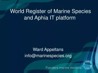 World Register of Marine Species and Aphia IT platform