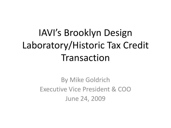 iavi s brooklyn design laboratory historic tax credit transaction