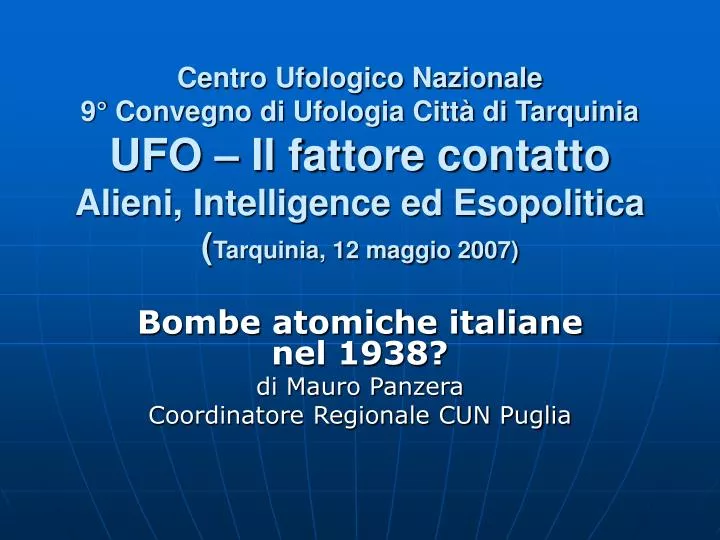 bombe atomiche italiane nel 1938 di mauro panzera coordinatore regionale cun puglia