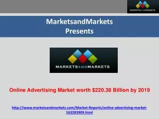 Online Advertising Market worth $220.38 Billion by 2019