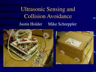 Ultrasonic Sensing and Collision Avoidance
