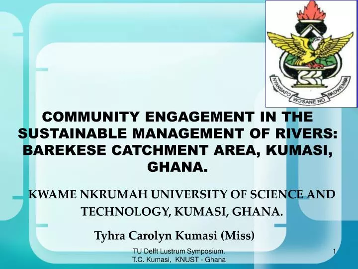 community engagement in the sustainable management of rivers barekese catchment area kumasi ghana