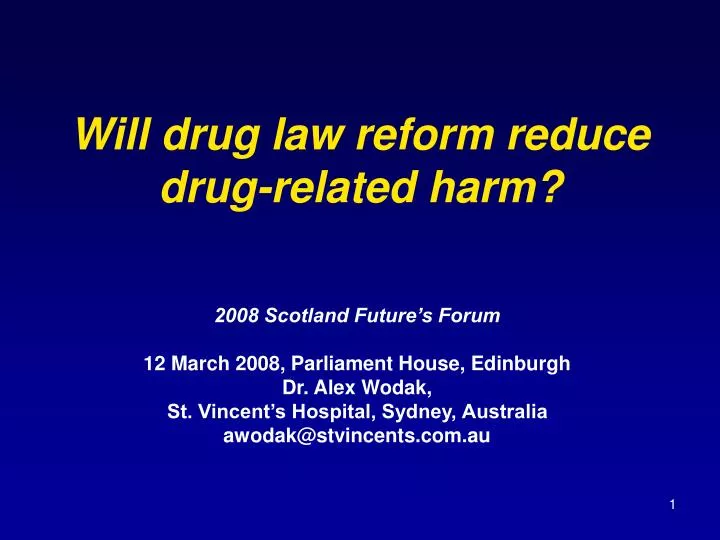 will drug law reform reduce drug related harm