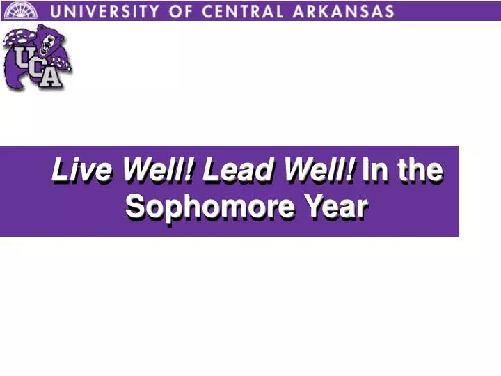 live well lead well in the sophomore year