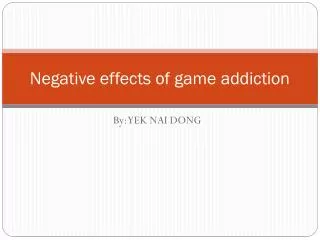 Negative effects of game addiction