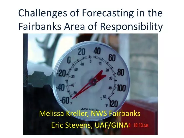 challenges of forecasting in the fairbanks area of responsibility
