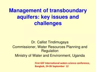 Management of transboundary aquifers: key issues and challenges