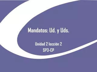 mandatos ud y uds