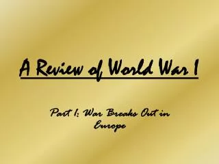 A Review of World War I