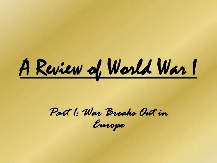 a review of world war i