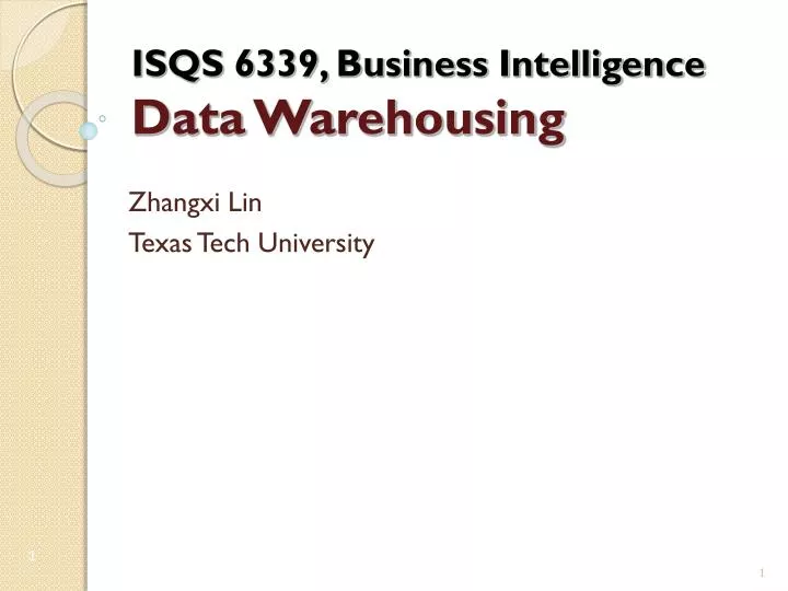 isqs 6339 business intelligence data warehousing