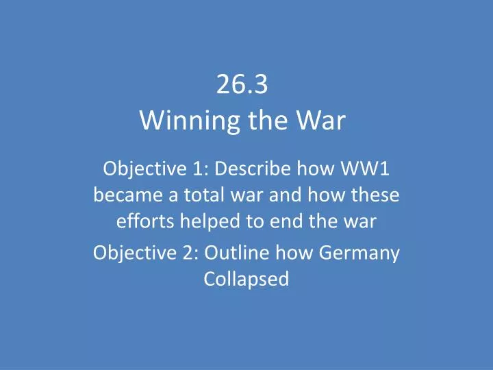 26 3 winning the war