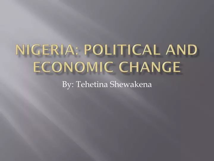 nigeria political and economic change