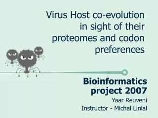 Virus Host co-evolution in sight of their proteomes and codon preferences
