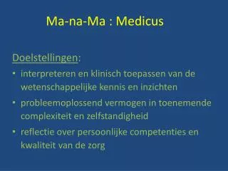 Ma-na-Ma : Medicus